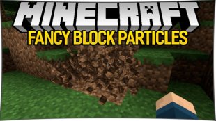 Fancy Block Particles 1.12.2, 1.11.2, 1.10.2, 1.7.10